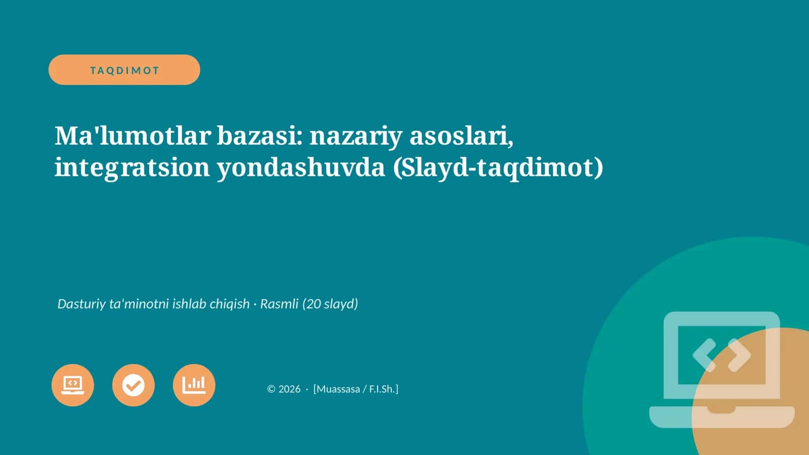 Ma'lumotlar bazasi: nazariy asoslari, integratsion yondashuvda (Slayd-taqdimot)