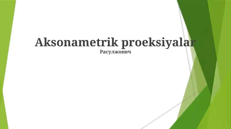 Aksonametrik proeksiyalar