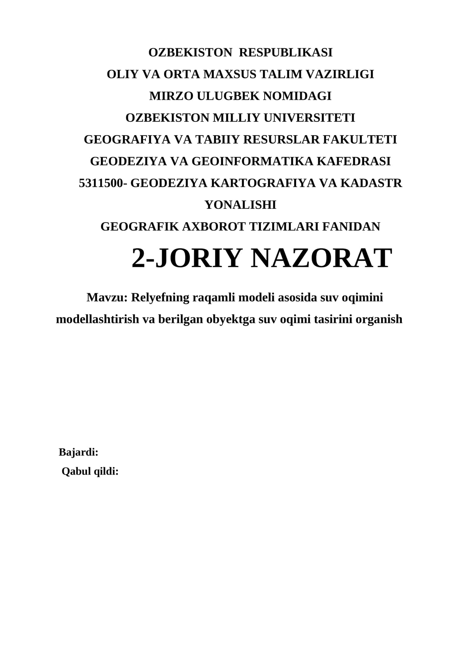 Relyefning raqamli modeli asosida suv oqimini modellashtirish va berilgan obyektga suv oqimi tasirini organish