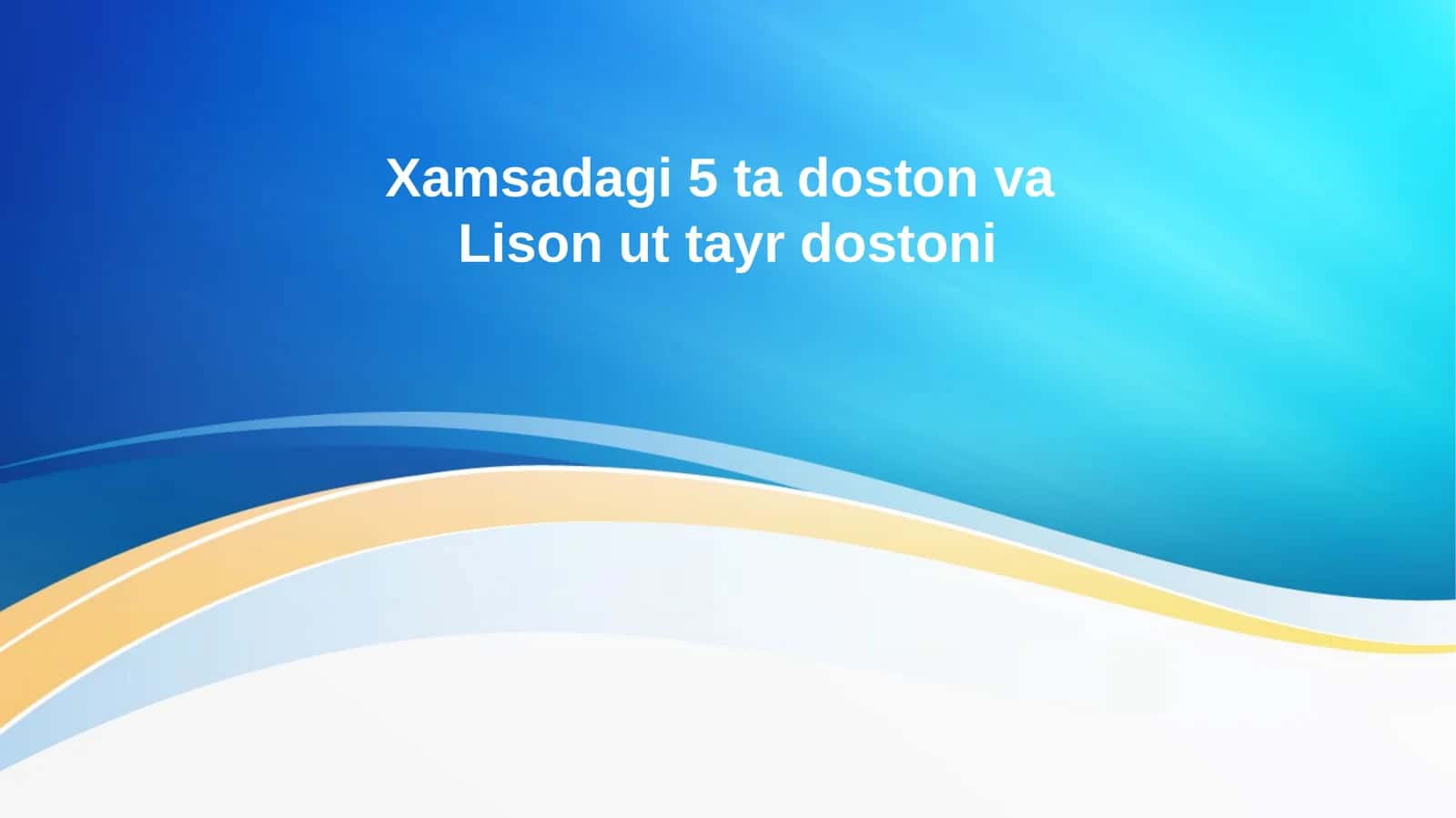 Xamsadagi 5 ta doston va Lison ut tayr dostoni