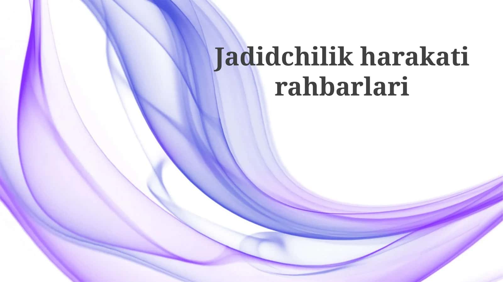 Jadidchilik harakati rahbarlari