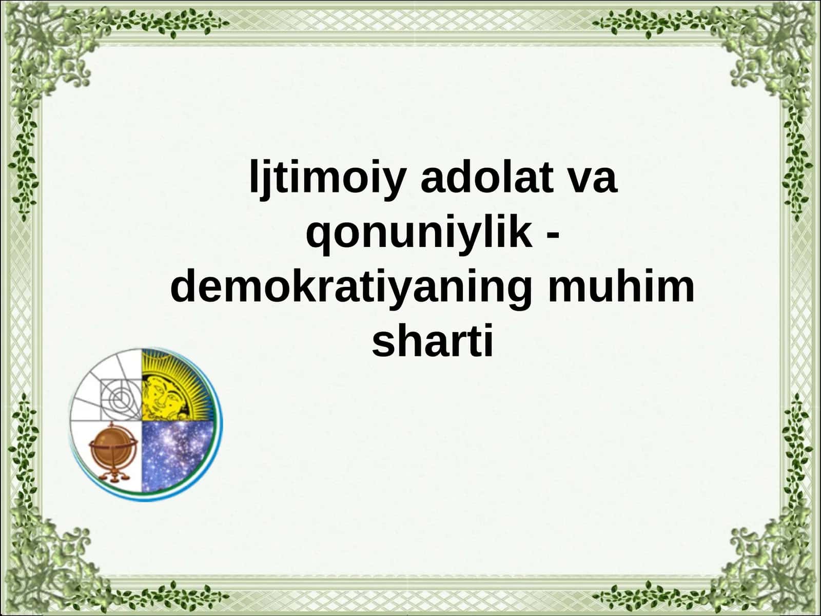 Avestoda ijtimoiy adolat to`grisida g`oyalar