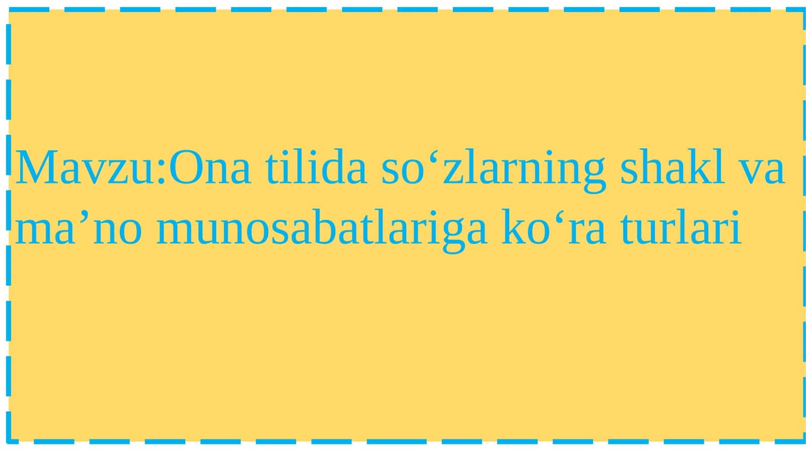 Ona tilida so‘zlarning shakl va ma’no munosabatlariga ko‘ra turlari