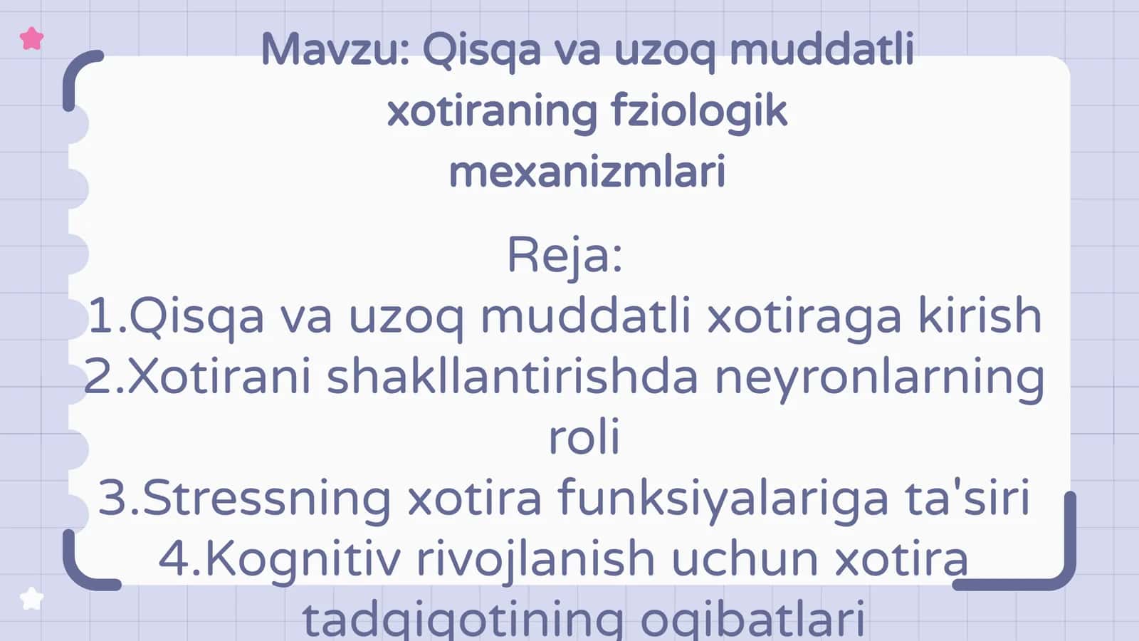 Qisqa va uzoq muddatli xotiraning fziologik mexanizmlari