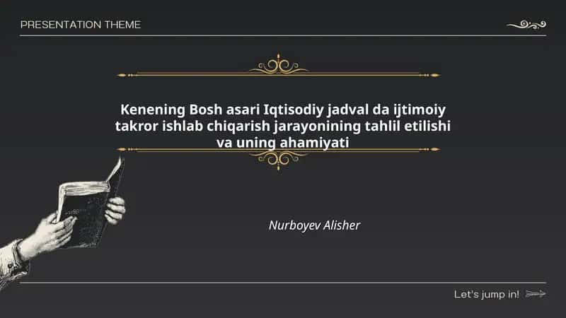 Kenening Bosh asari Iqtisodiy jadval da ijtimoiy takror ishlab chiqarish jarayonining tahlil etilishi va uning ahamiyati