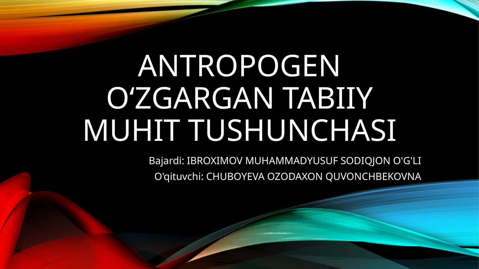 Antropogen O‘zargan Tabiiy Muhit Tushunchasi