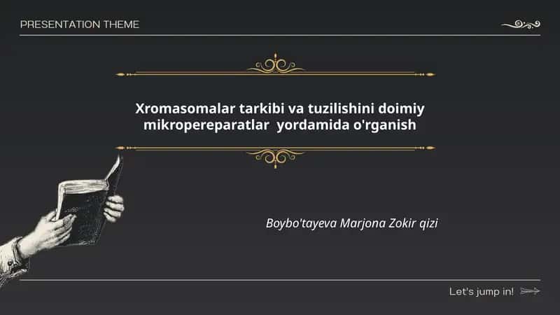 Xromasomalar tarkibi va tuzilishini doimiy mikropereparatlar yordamida o'rganish