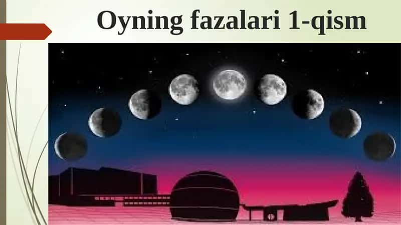 Oyning fazalari 1-qism