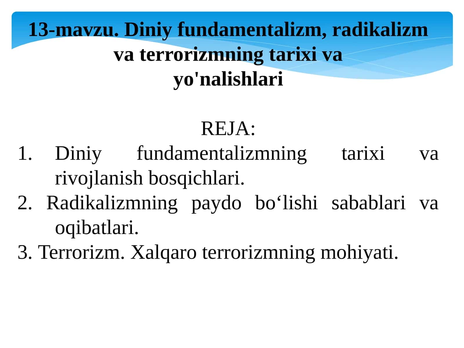 13-mavzu.Diniy fundamentalizm, radikalizm va terrorizmning tarixi va yo'nalishlari