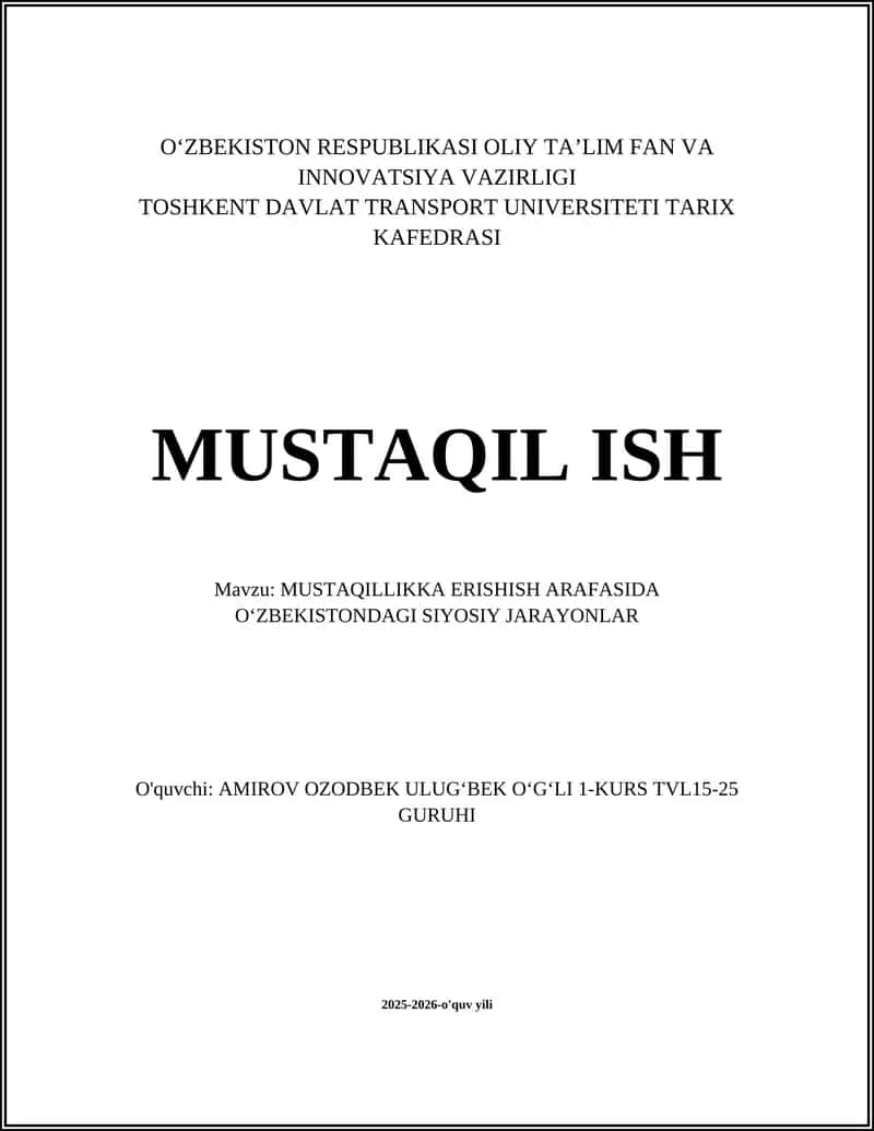 MUSTAQILLIKKA ERISHISH ARAFASIDA OʻZBEKISTONDAGI SIYOSIY JARAYONLAR