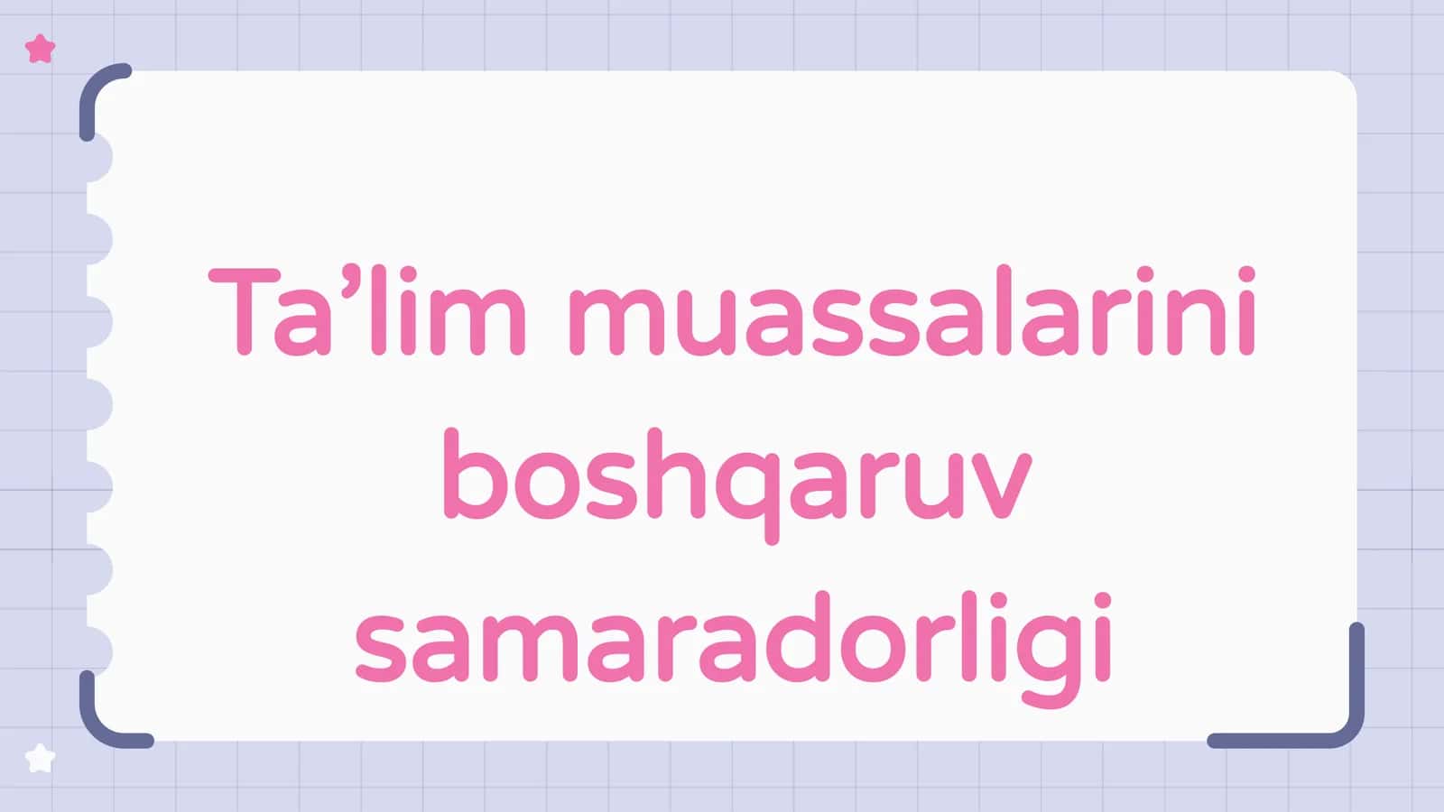 Ta’lim muassalalarini boshqaruv samaradorligi