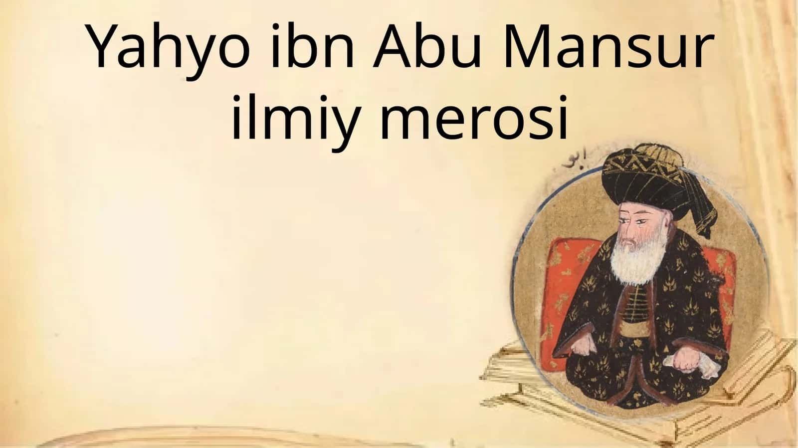 Yahyo ibn Abu Mansur ilmiy merosi
