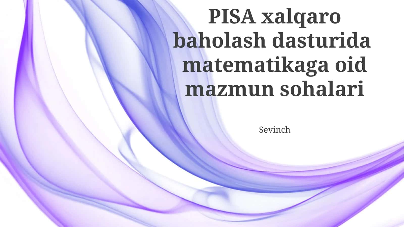 PISA xalqaro baholash dasturida matematikaga oid mazmun sohalari