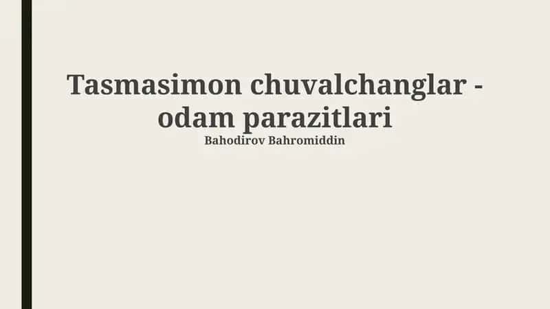 Tasmasimon chuvalchanglar - odam parazitlari