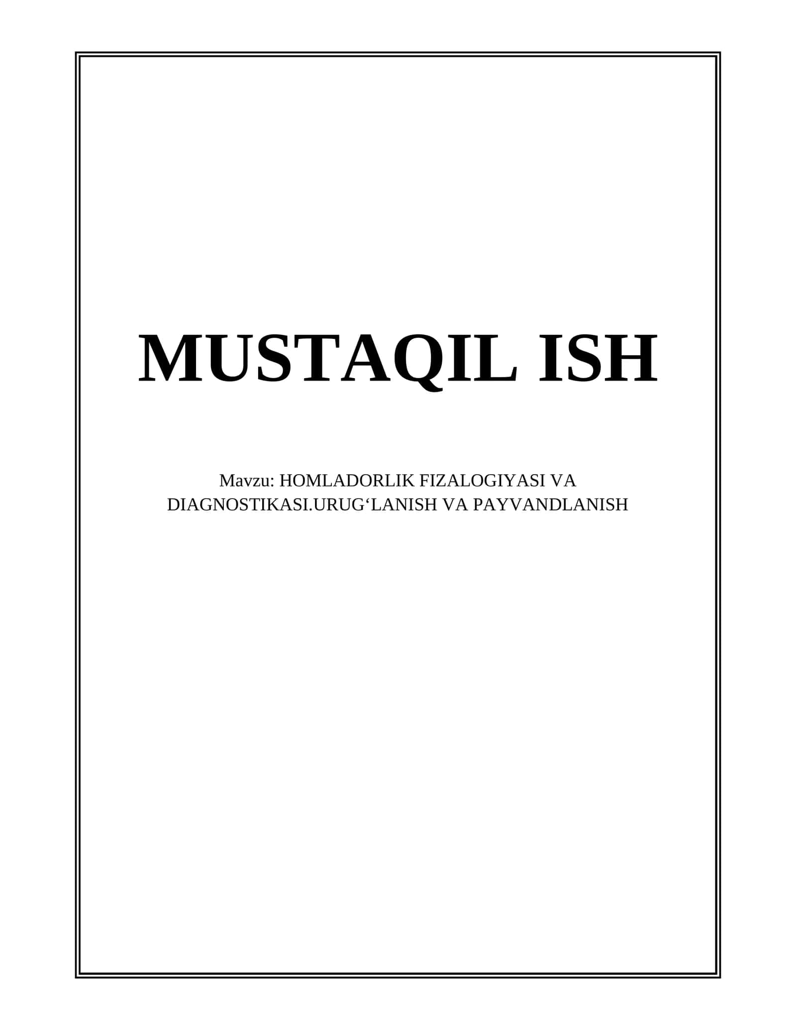 HOMLADORLIK FIZALOGIYASI VA DIAGNOSTIKASI