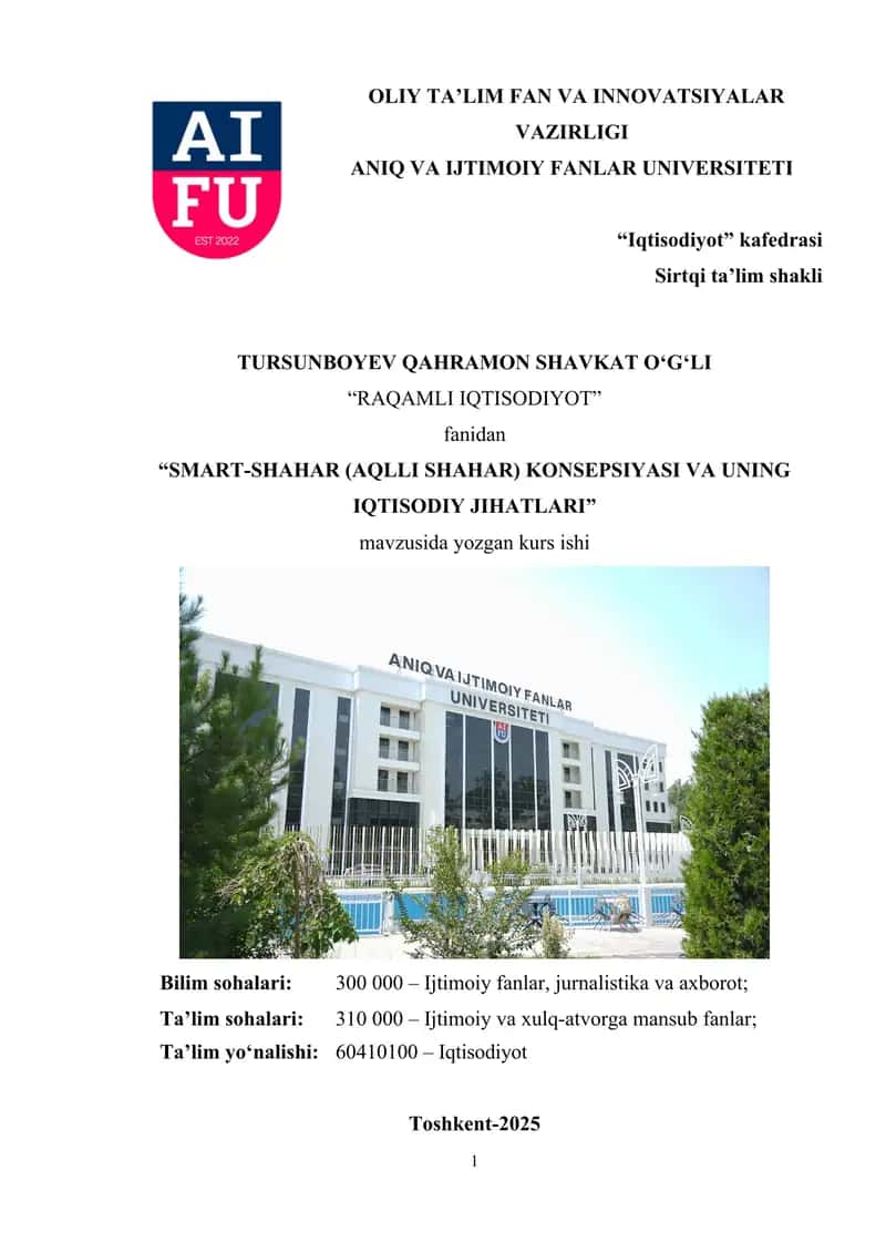 "SMART-SHAHAR (AQLLI SHAHAR) KONSEPSIYASI VA UNING IQTISODIY JIHATLARI"