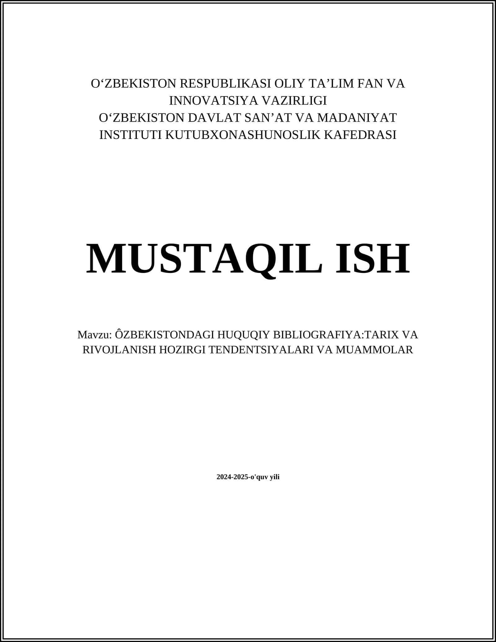 ÔZBEKISTONDAGI HUQUQIY BIBLIOGRAFIYA:TARIX VA RIVOJLANISH HOZIRGI TENDENTSIYALARI VA MUAMMOLAR