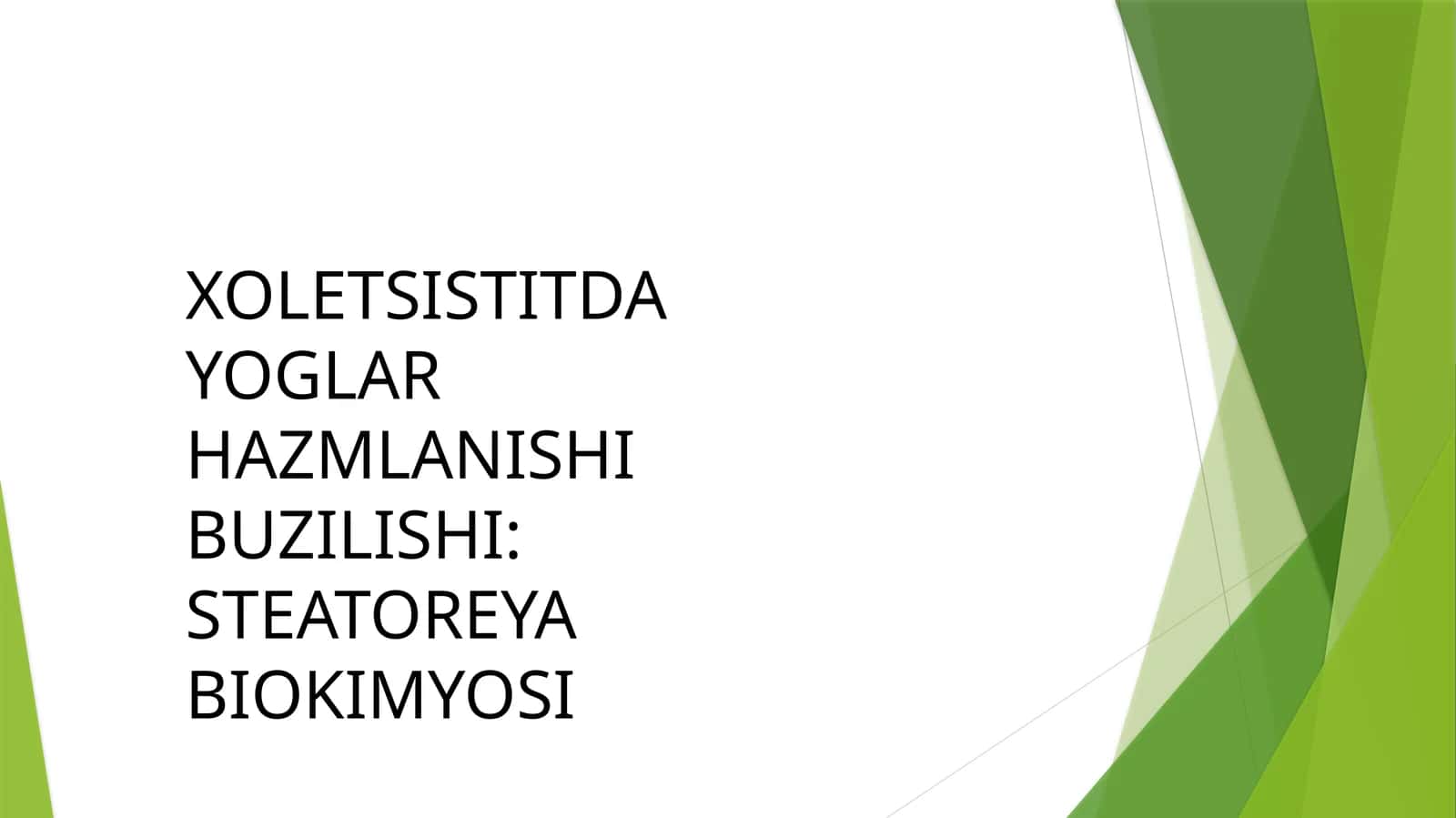 XOLETSISTITDA YOGLAR HAZMLANISHI BUZILISHI: STEATOREYA BIOKIMYOSI