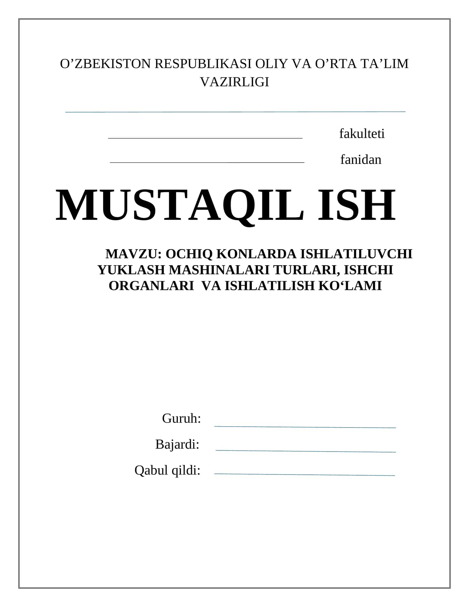 OCHIQ KONLARDA ISHLATILUVCHI YUKLASH MASHINALARI TURLARI, ISHCHI ORGANLARI VA ISHLATILISH KO‘LAMI
