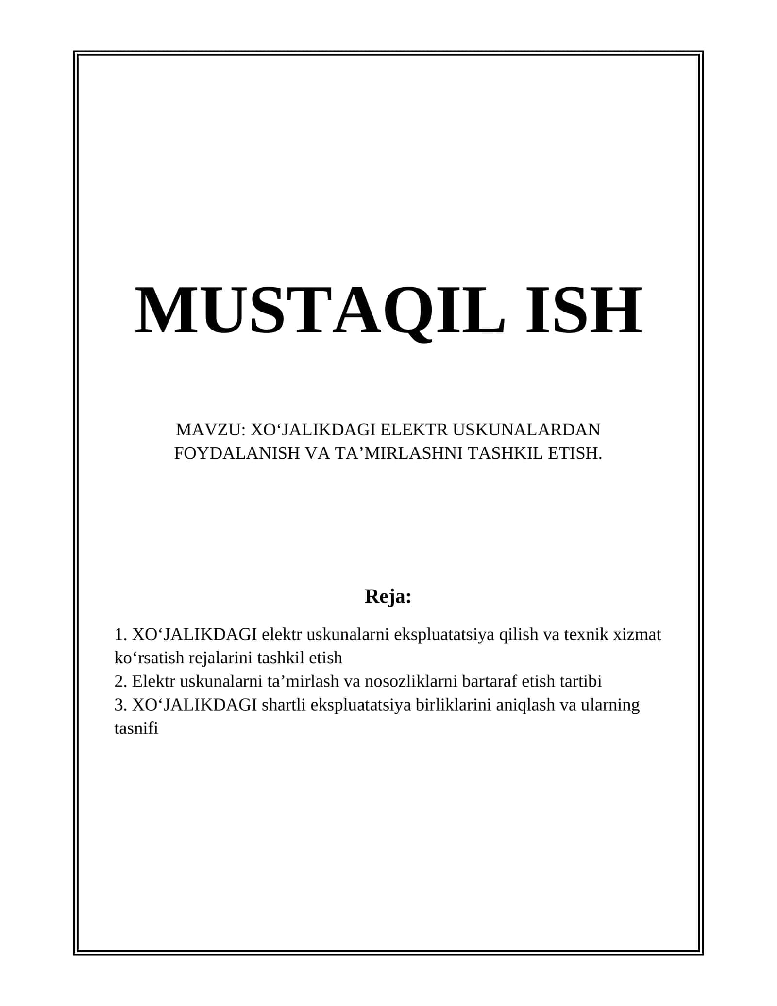 XO‘JALIKDAGI ELEKTR USKUNALARDAN FOYDALANISH VA TA’MIRLASHNI TASHKIL ETISH