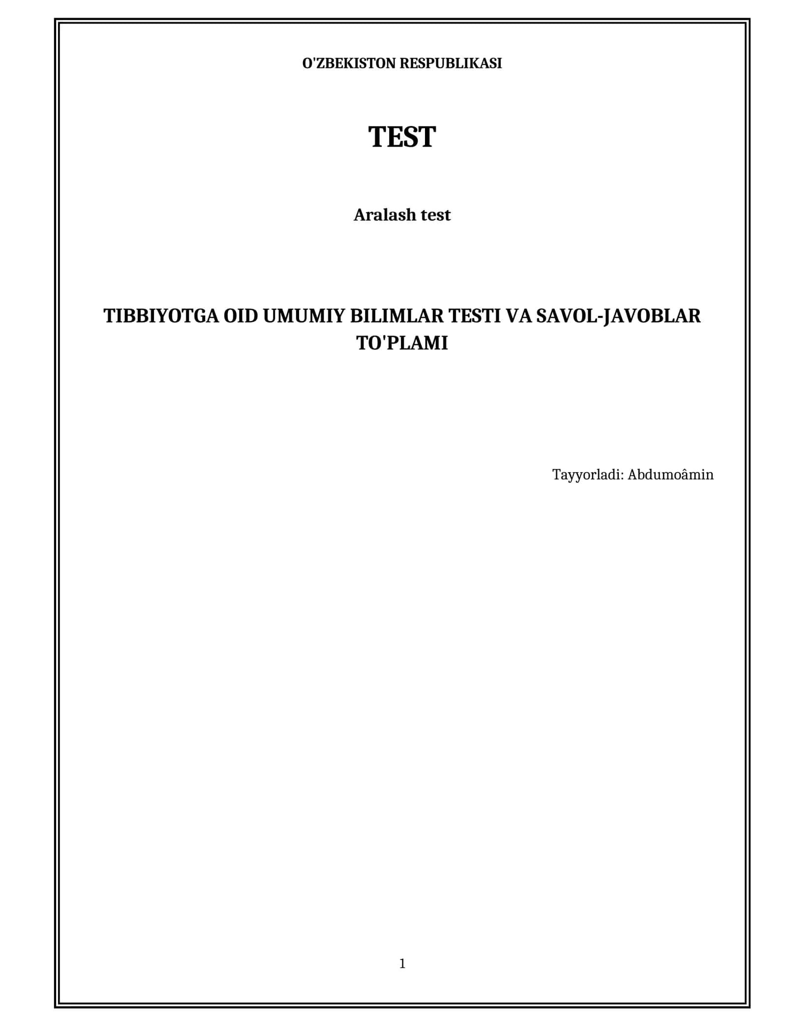 TIBBIYOTGA OID UMUMIY BILIMLAR TESTI VA SAVOL-JAVOBLAR TO'PLAMI
