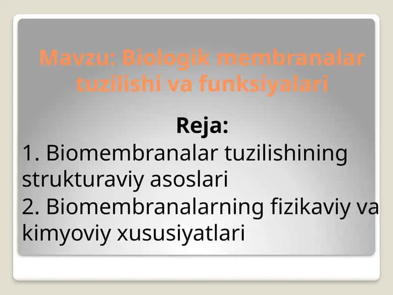 Biologik membranalarning tuzilishi va funktsiyalari