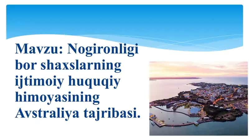 Nogironligi bor shaxslarning ijtimoiy huquqiy himoyasining Avstraliya tajribasi