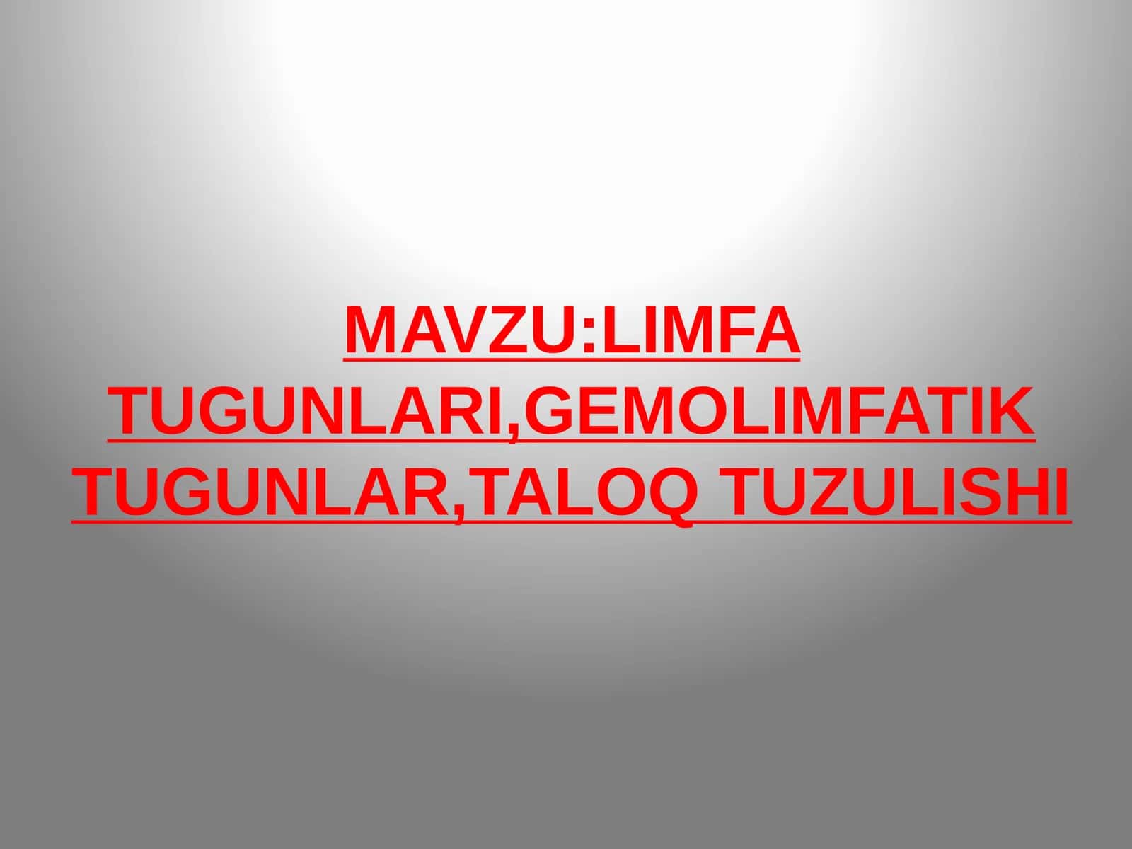 LIMFA TUGUNLARI, GEMOLIMFATIK TUGUNLAR, TALOQ TUZULISHI