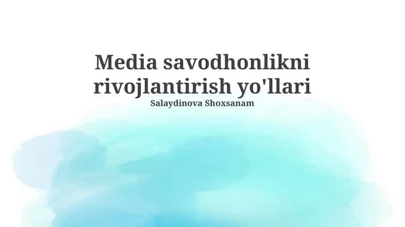 Media savodhonlikni rivojlantirish yo'llari