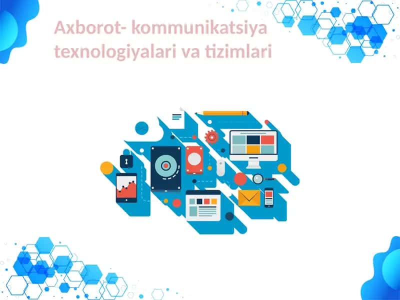 Zamonaviy axborot-kommunikatsiya texnologiyalari