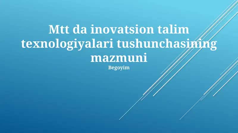 Mtt da inovatsion talim texnologiyalari tushunchasining mazmuni