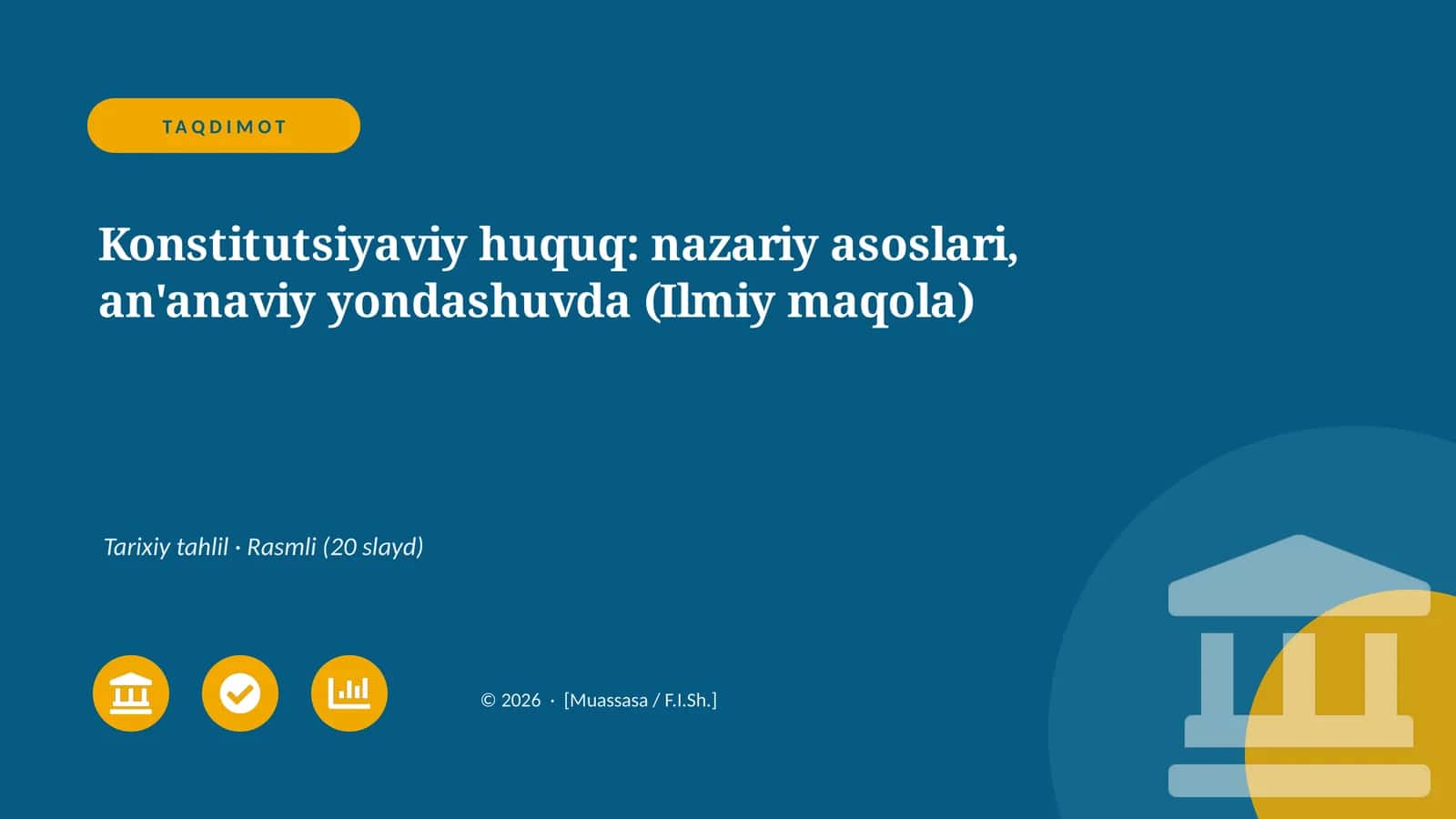 Konstitutsiyaviy huquq: nazariy asoslari, an'anaviy yondashuvda (Ilmiy maqola)