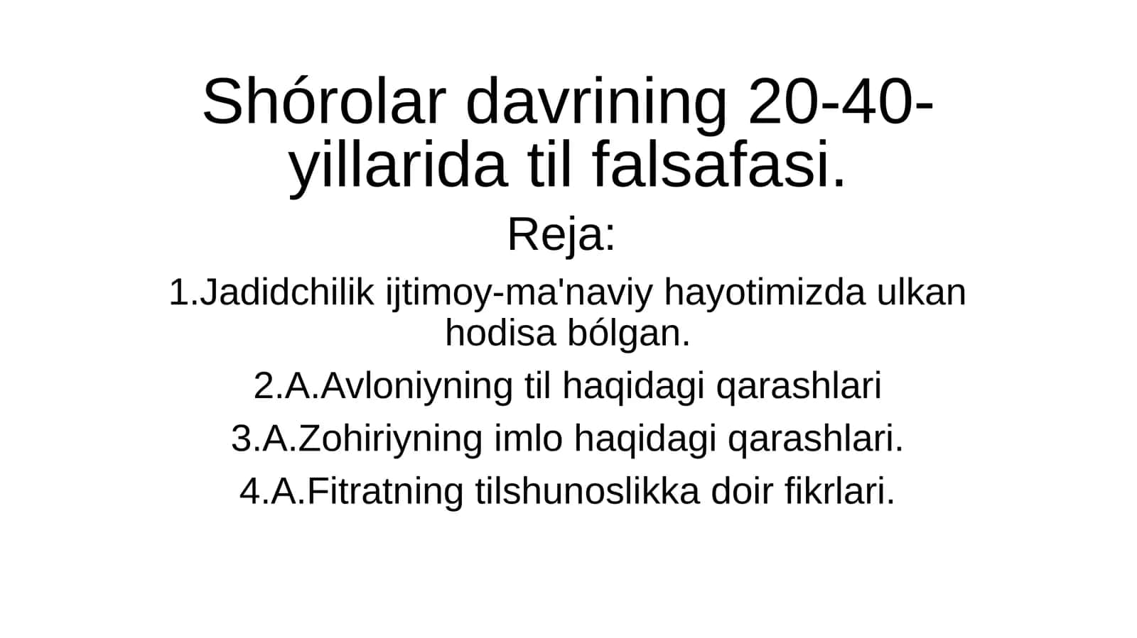 Shórolar davrining 20-40- yillarida til falsafasi.