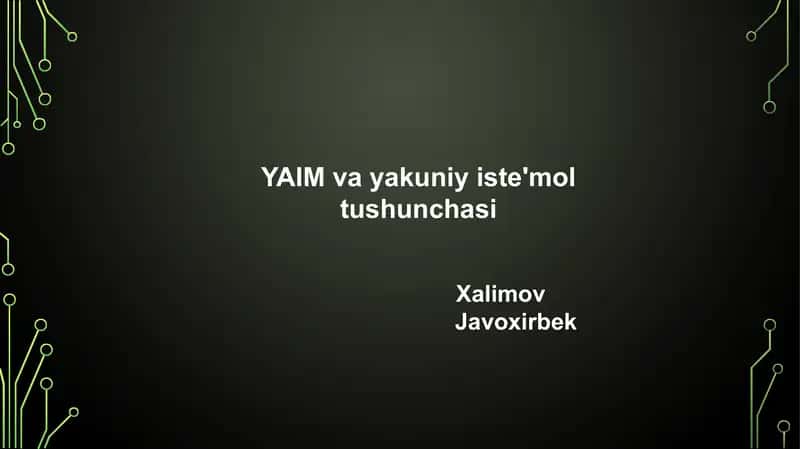 YAIM va yakuniy iste'mol tushunchasi