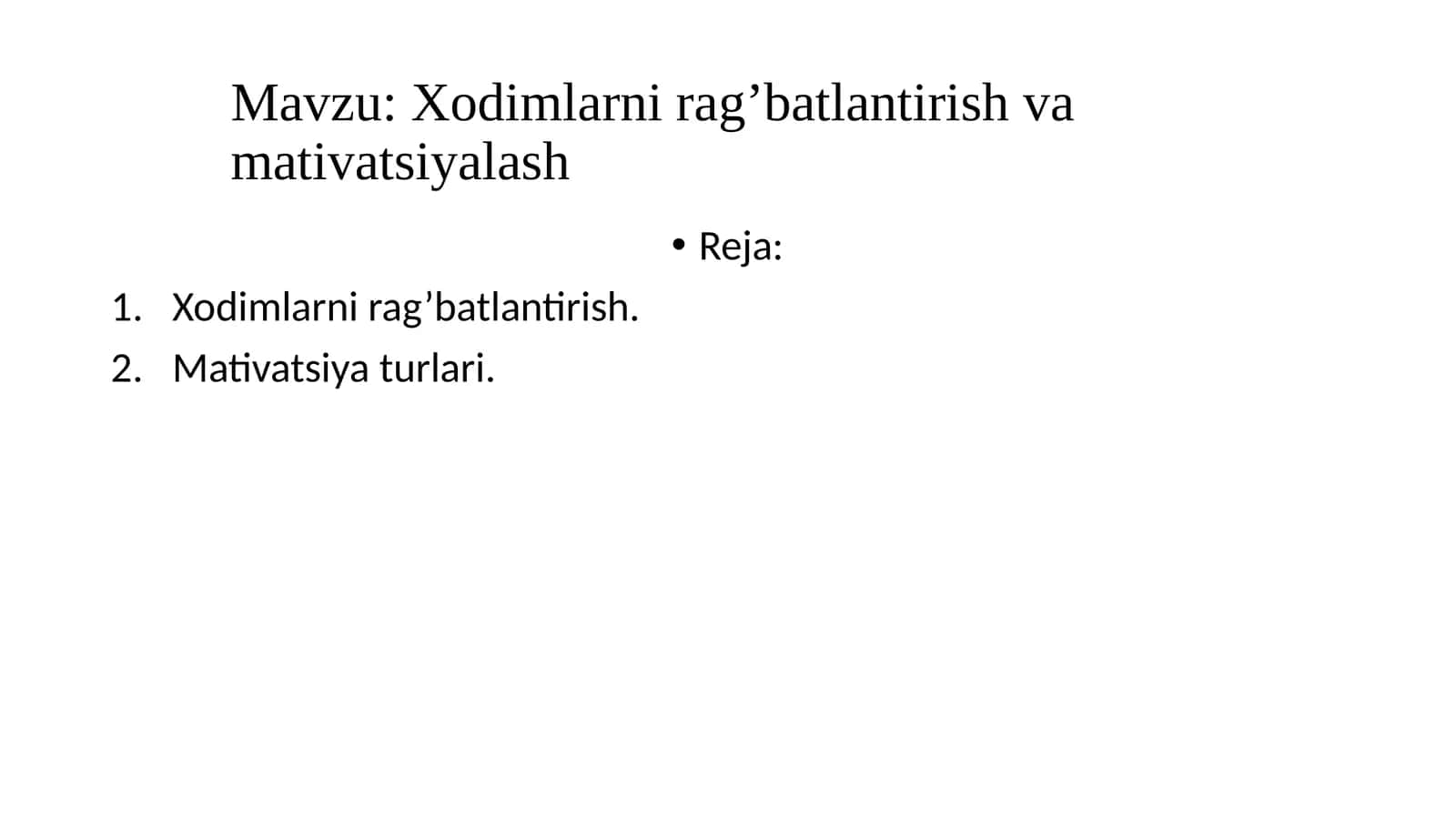 Xodimlarni rag’batlantirish va motivatsiyalash