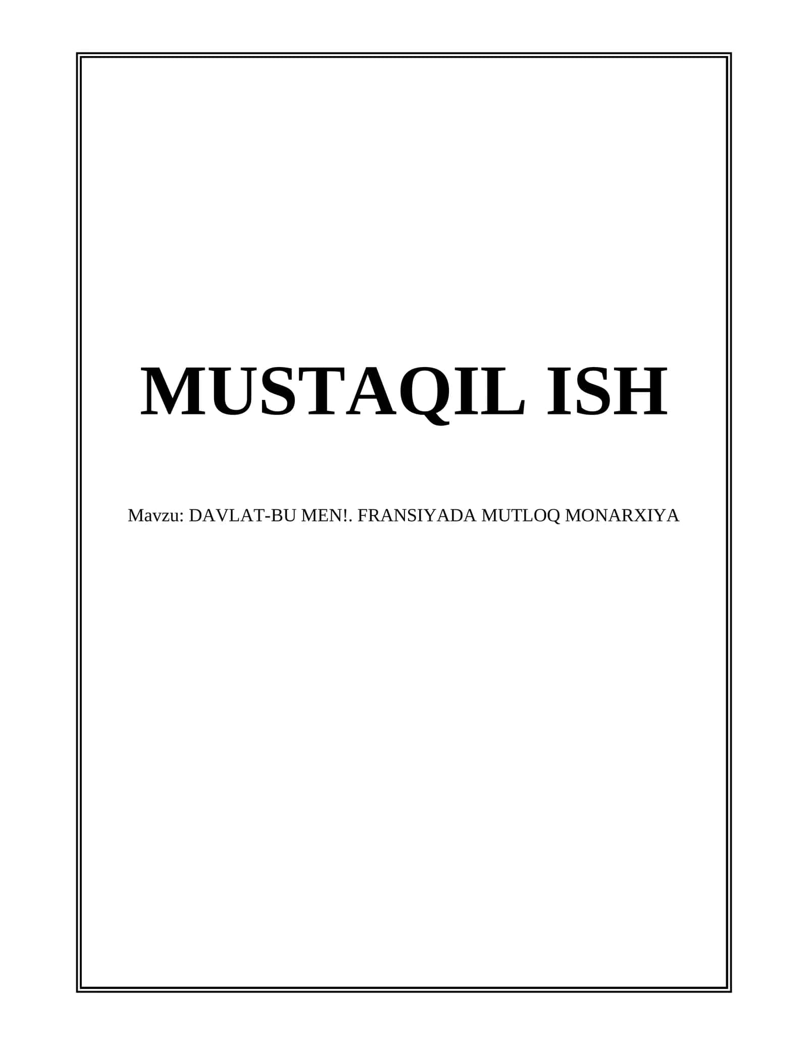 DAVLAT-BU MEN! FRANSIYADA MUTLOQ MONARXIYA