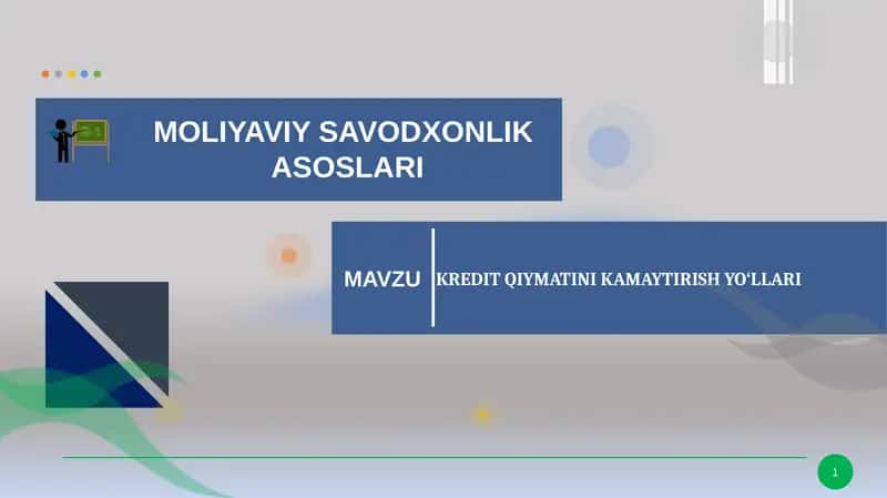 KREDIT QIYMATINI KAMAYTIRISH YO‘LLARI