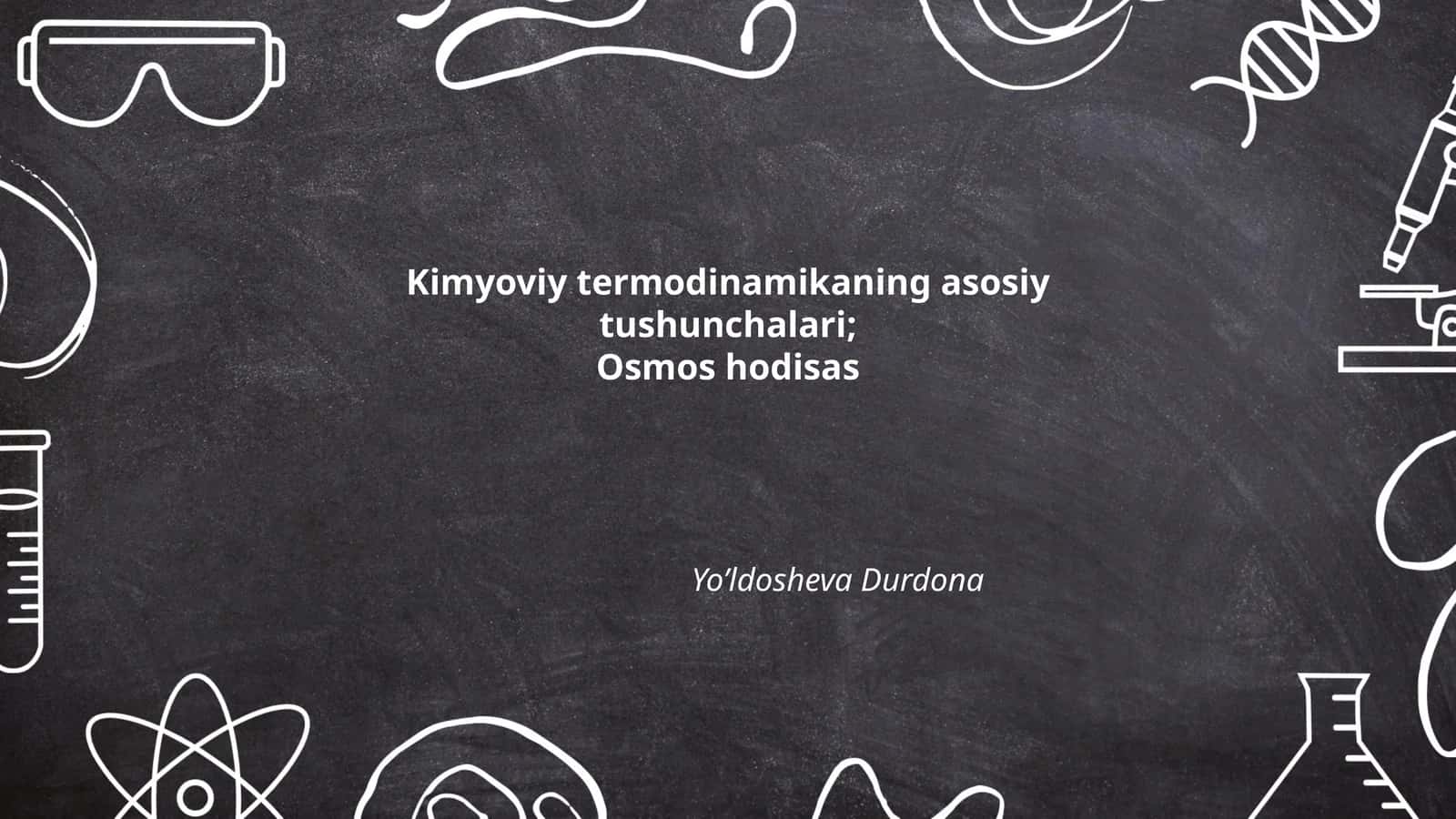 Kimyoviy termodinamikaning asosiy tushunchalari