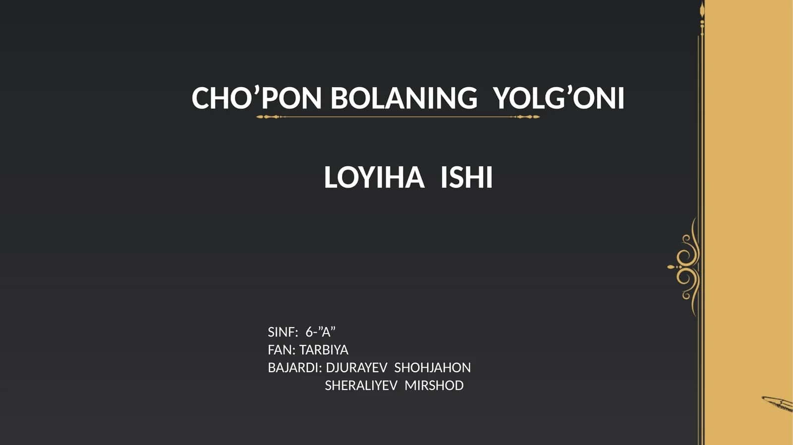 CHO’PON BOLANING YOLG’ONI