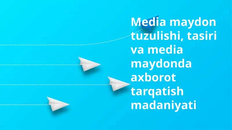 Ommaviy axborot vositalari tuzilishi va tarqatish madaniyati