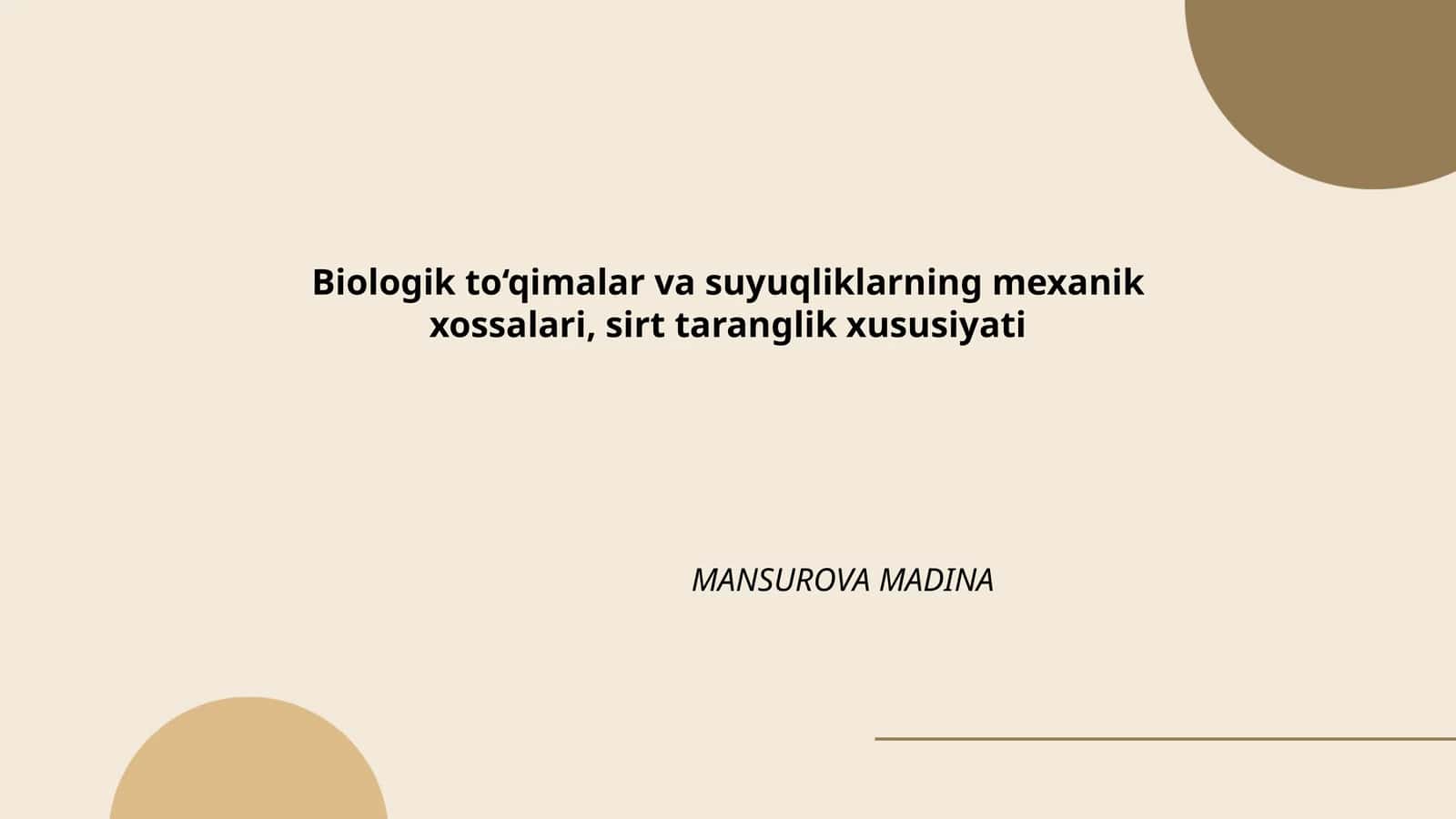 Biologik to‘qimalar va suyuqliklarning mexanik xossalari, sirt taranglik xususiyati