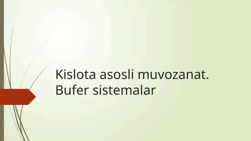 Kislota asosli muvozanat. Bufer sistemalar