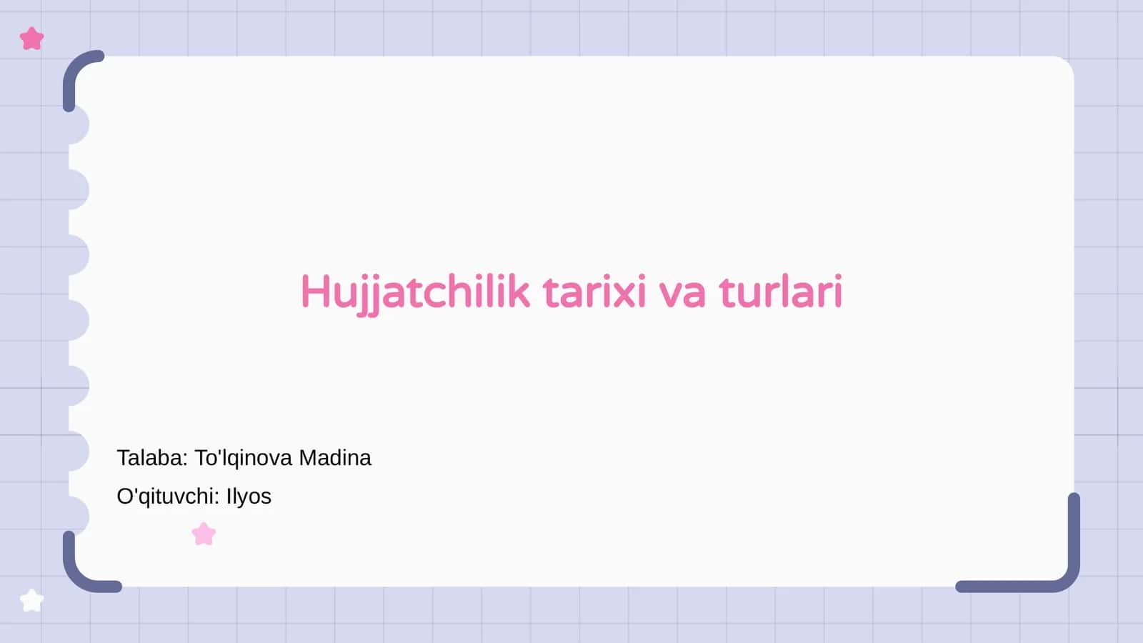 Hujjatchilik tarixi va turlari