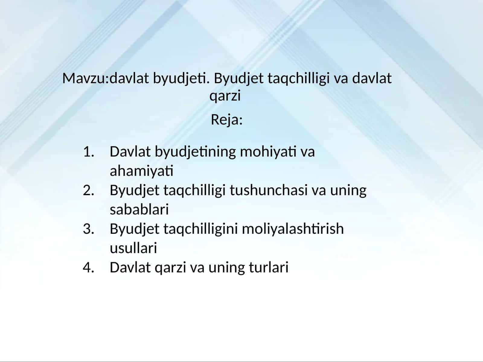 Davlat byudjeti. Byudjet taqchilligi va davlat qarzi