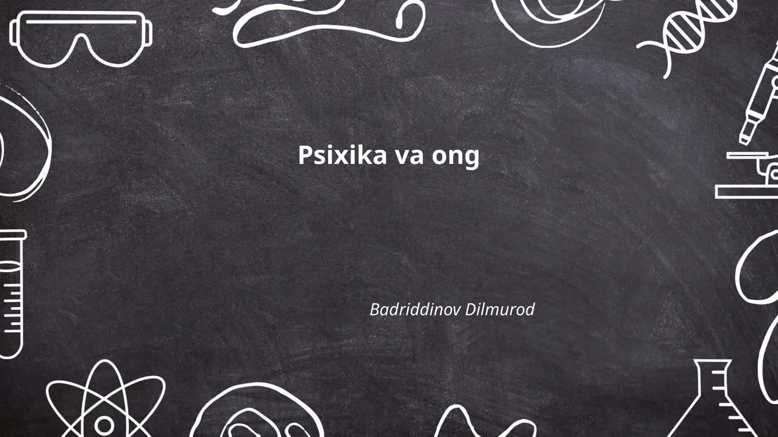 Psixika va ong