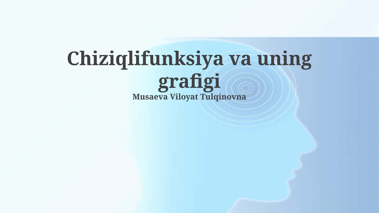 Chiziqlifunksiya va uning grafigi