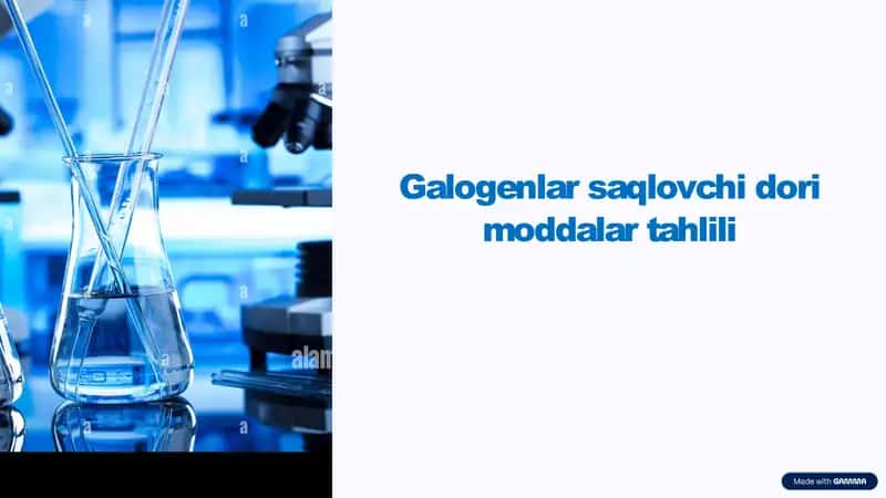 Galogenlar saqlovchi dori moddalar tahlili