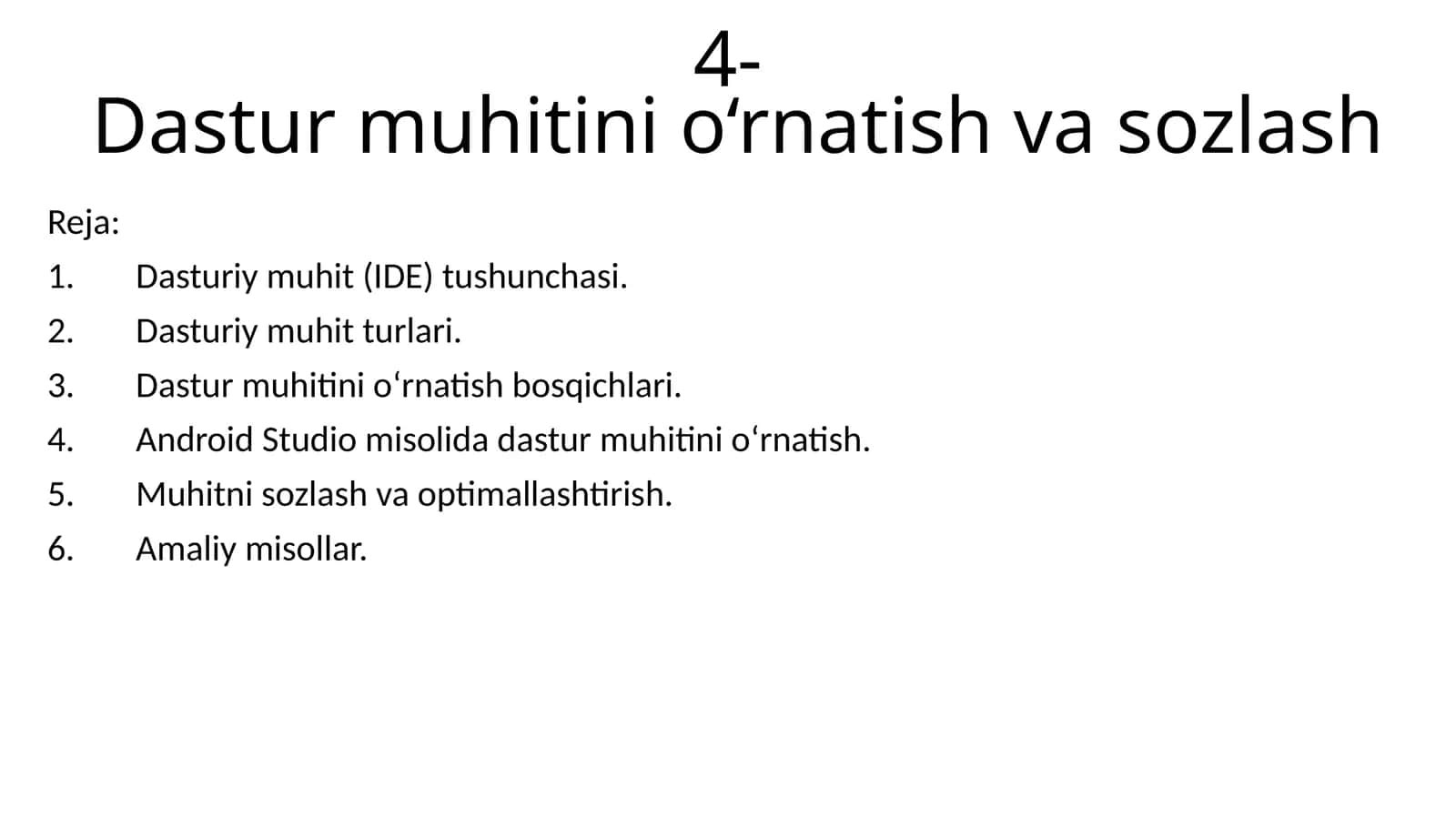4-Dastur muhitini o‘rnatish va sozlash