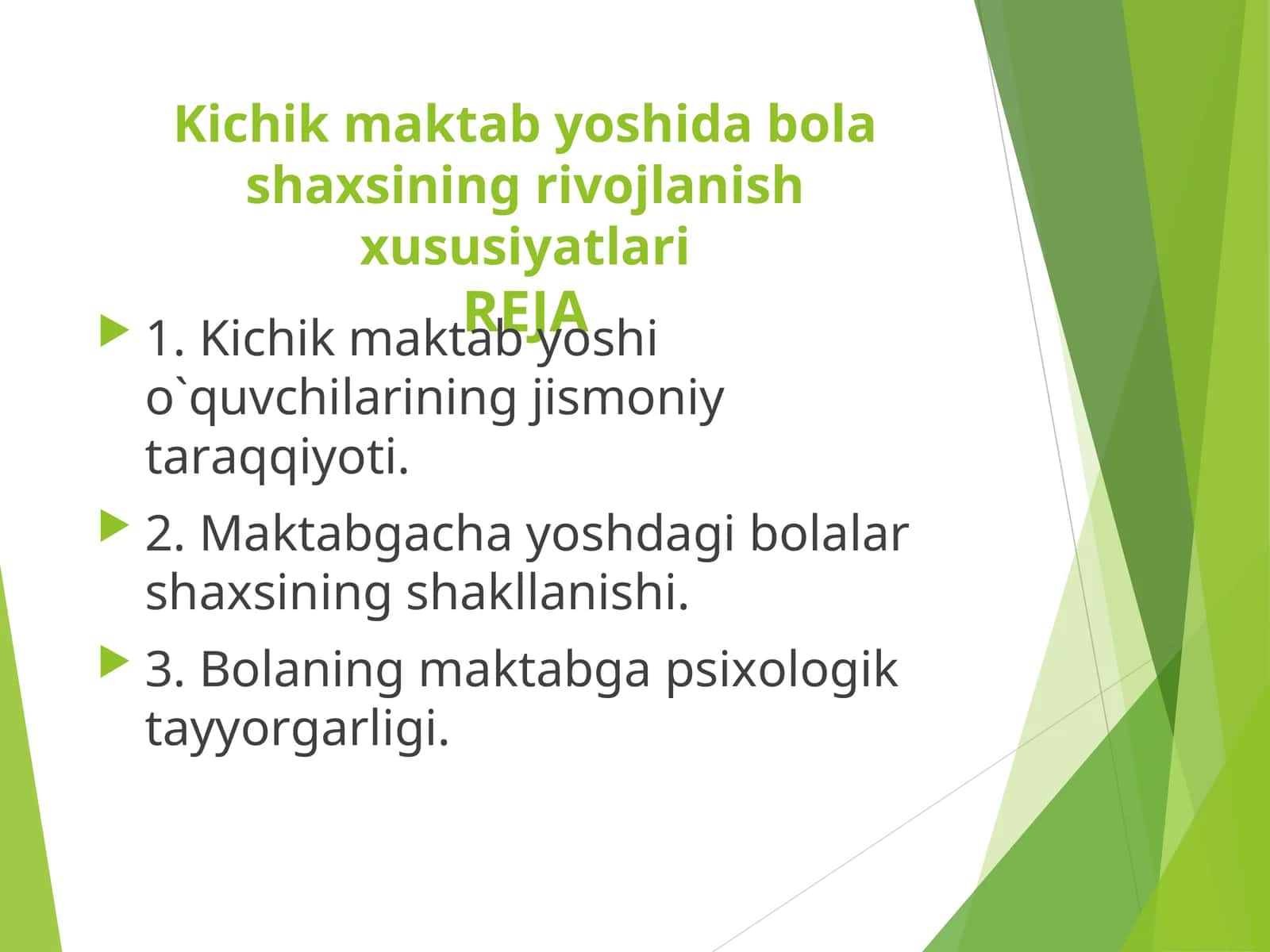Kichik maktab yoshida bola shaxsining rivojlanish xususiyatlari