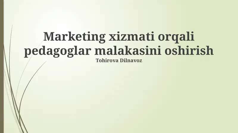 Marketing xizmati orqali pedagoglar malakasini oshirish